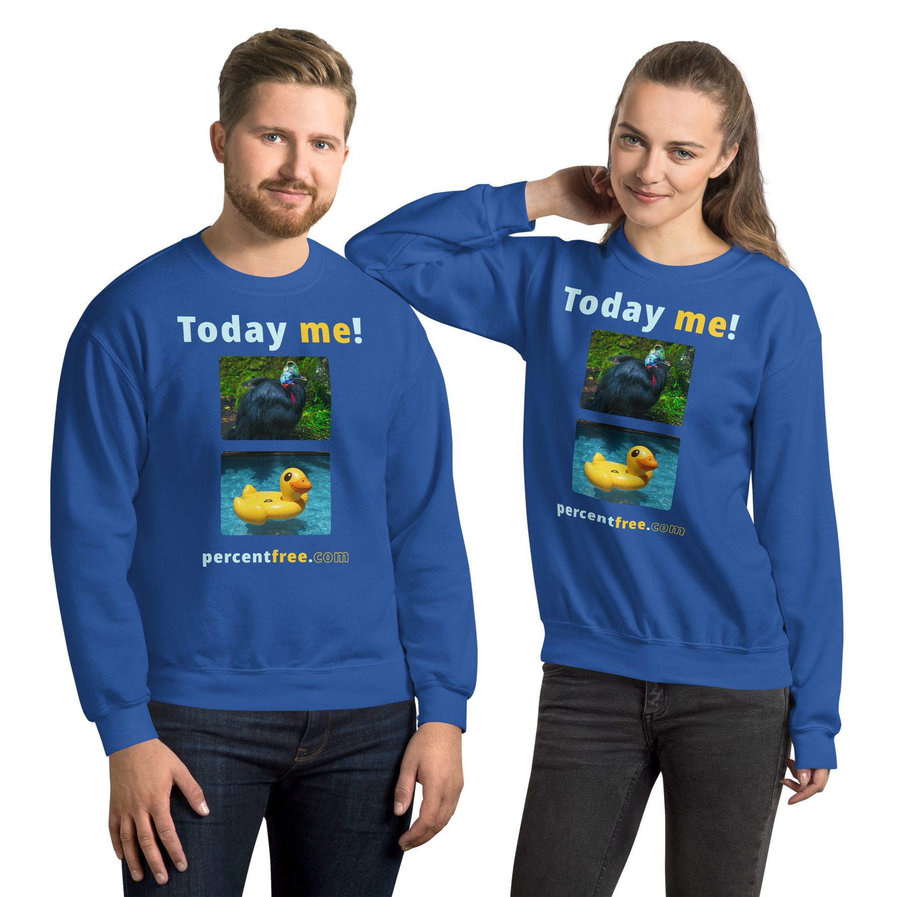 Unisex Today Sweatshirt - Today me! - cassowary - rubber ducky pool float 