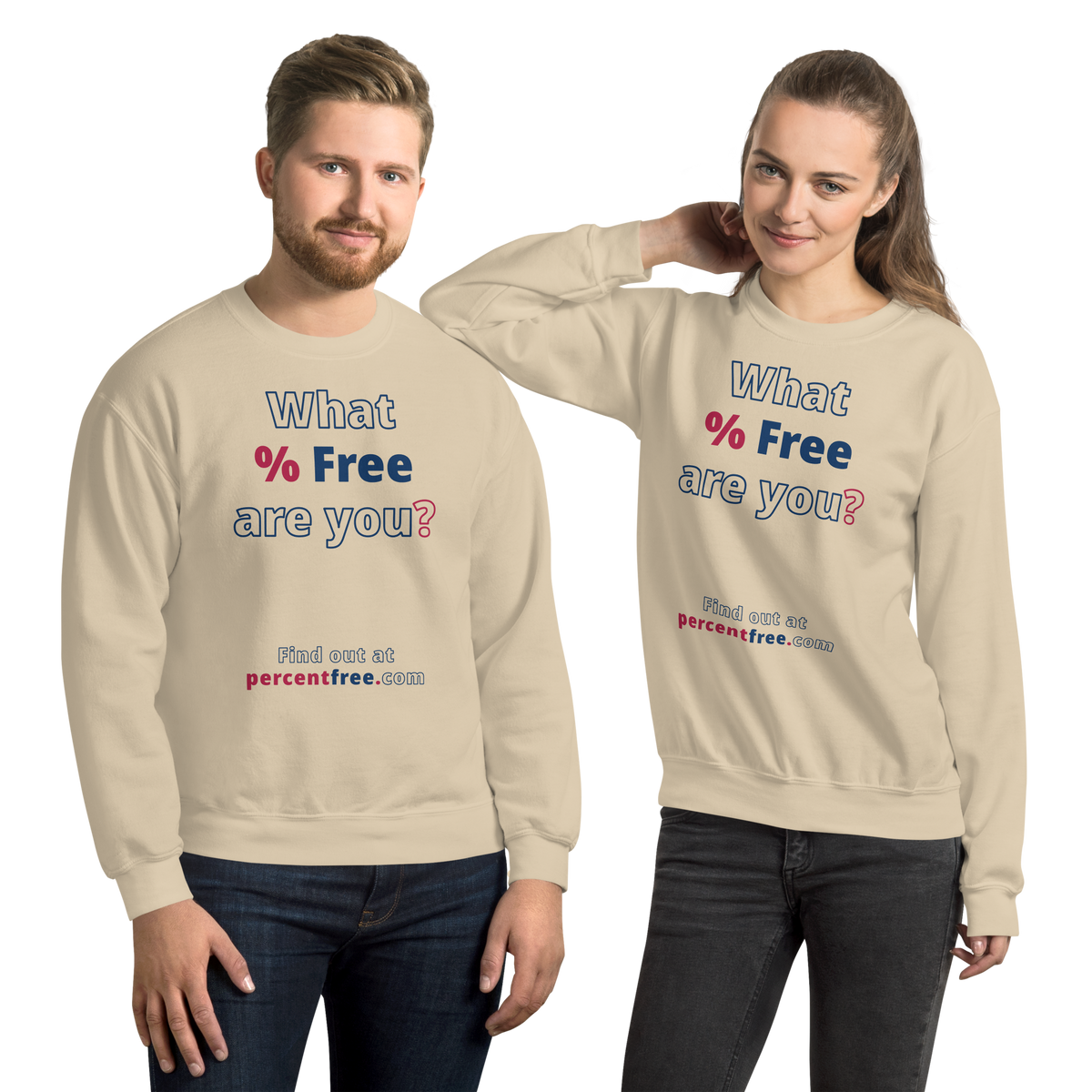 What % Free are you? - Find out at percentfree.com - Unisex Freedom Sweatshirt 