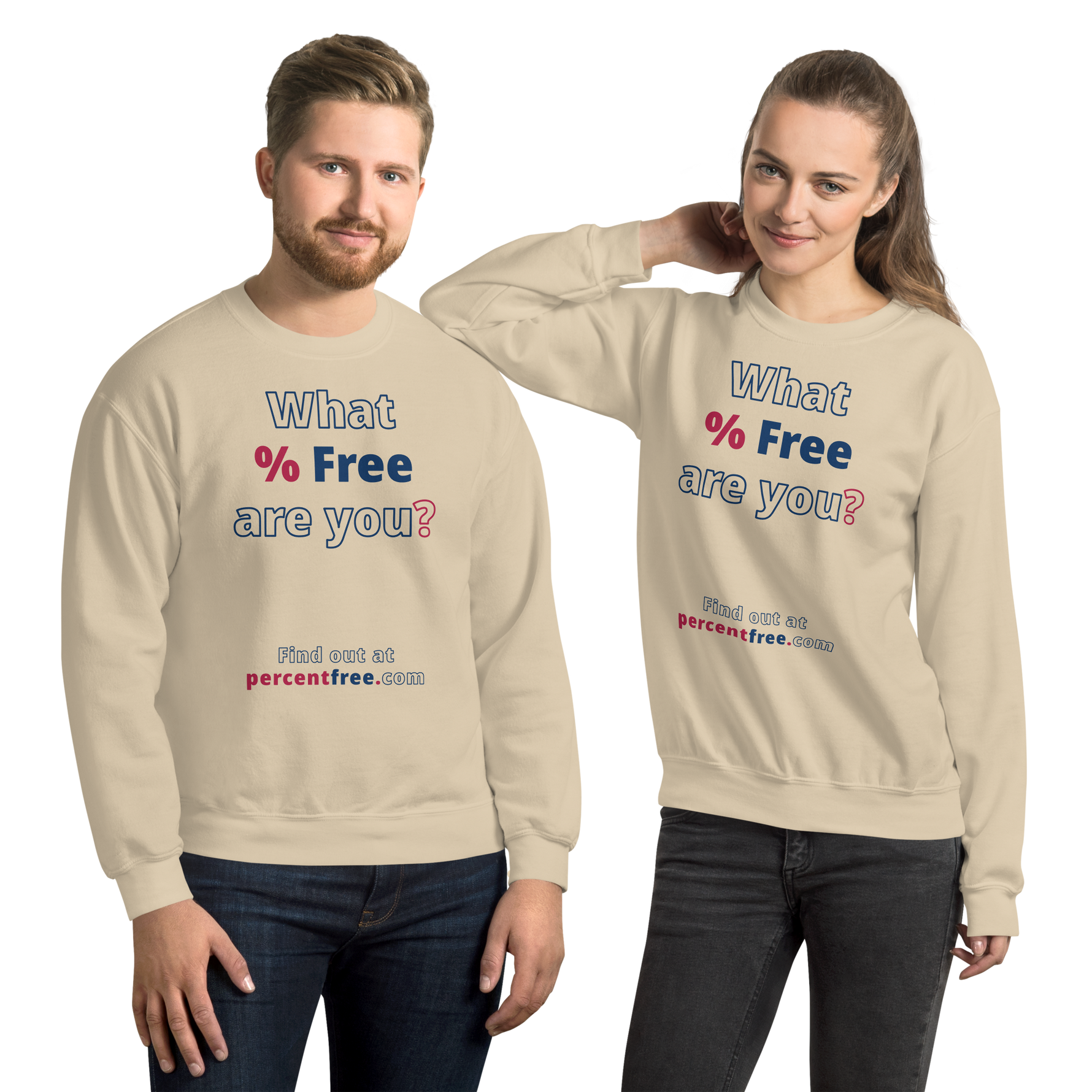What % Free are you? - Find out at percentfree.com - Unisex Freedom Sweatshirt 
