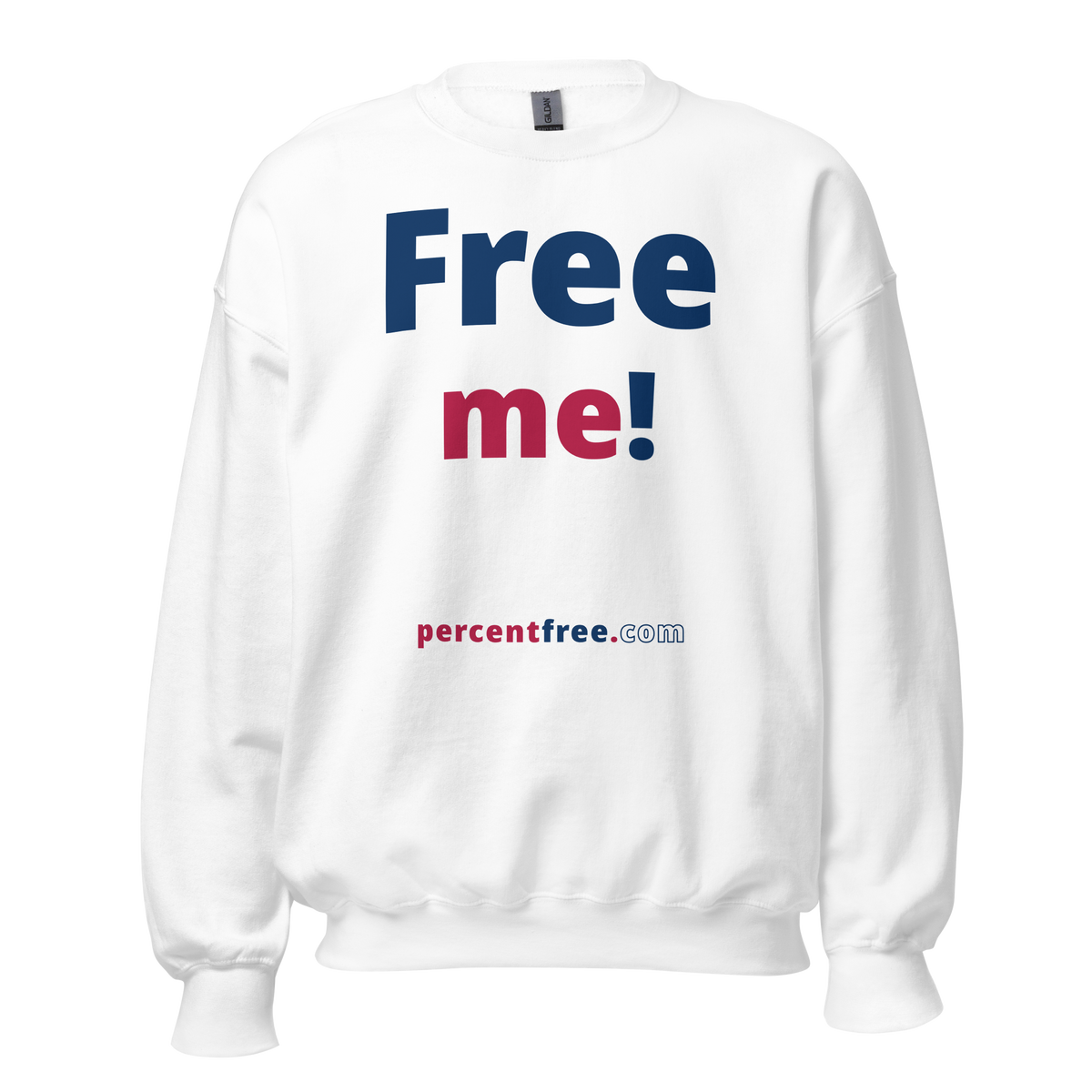 Free me! - Unisex Freedom Sweatshirt 