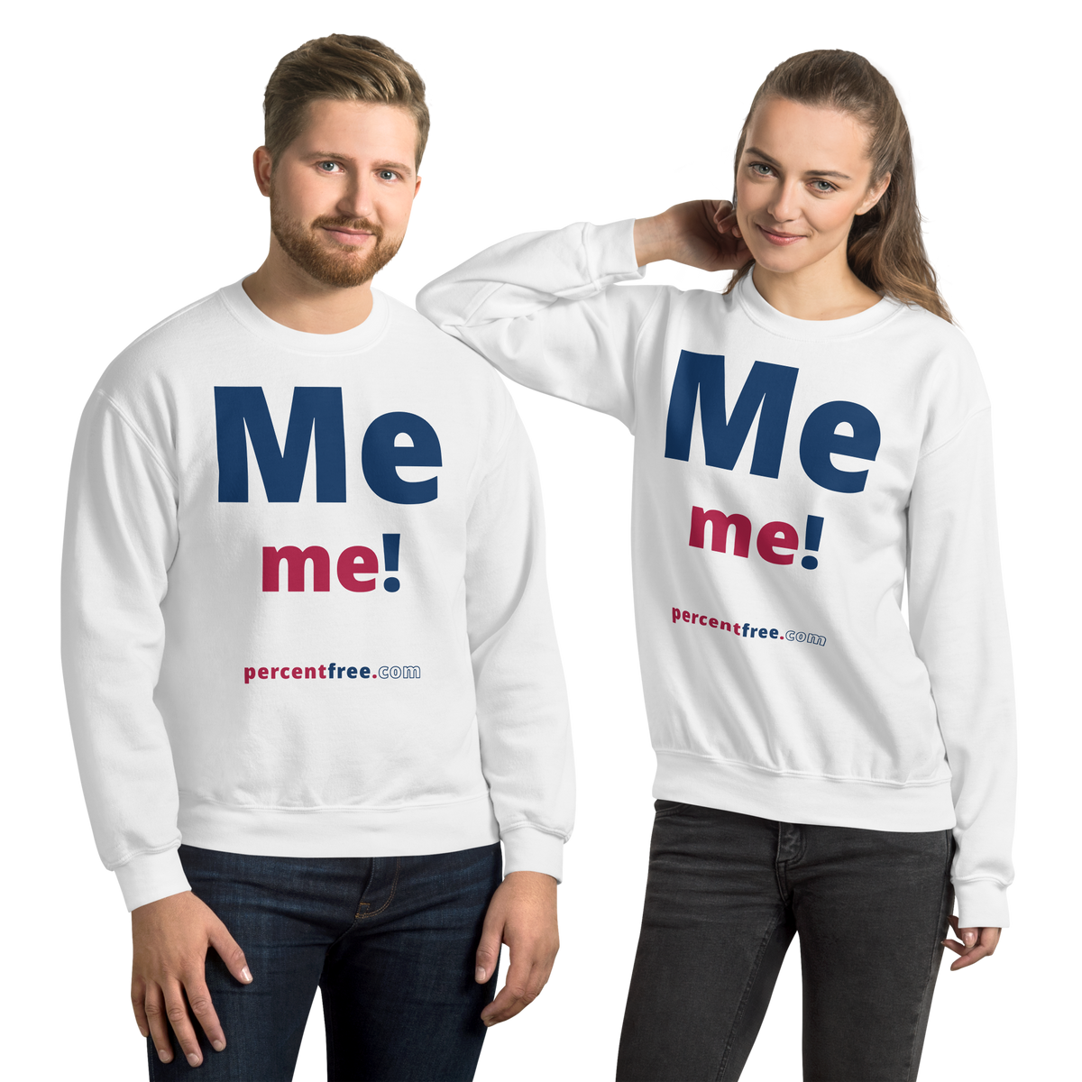 Me me! - Unisex Freedom Sweatshirt 