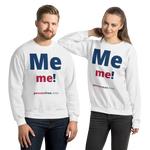 Me me! - Unisex Freedom Sweatshirt 