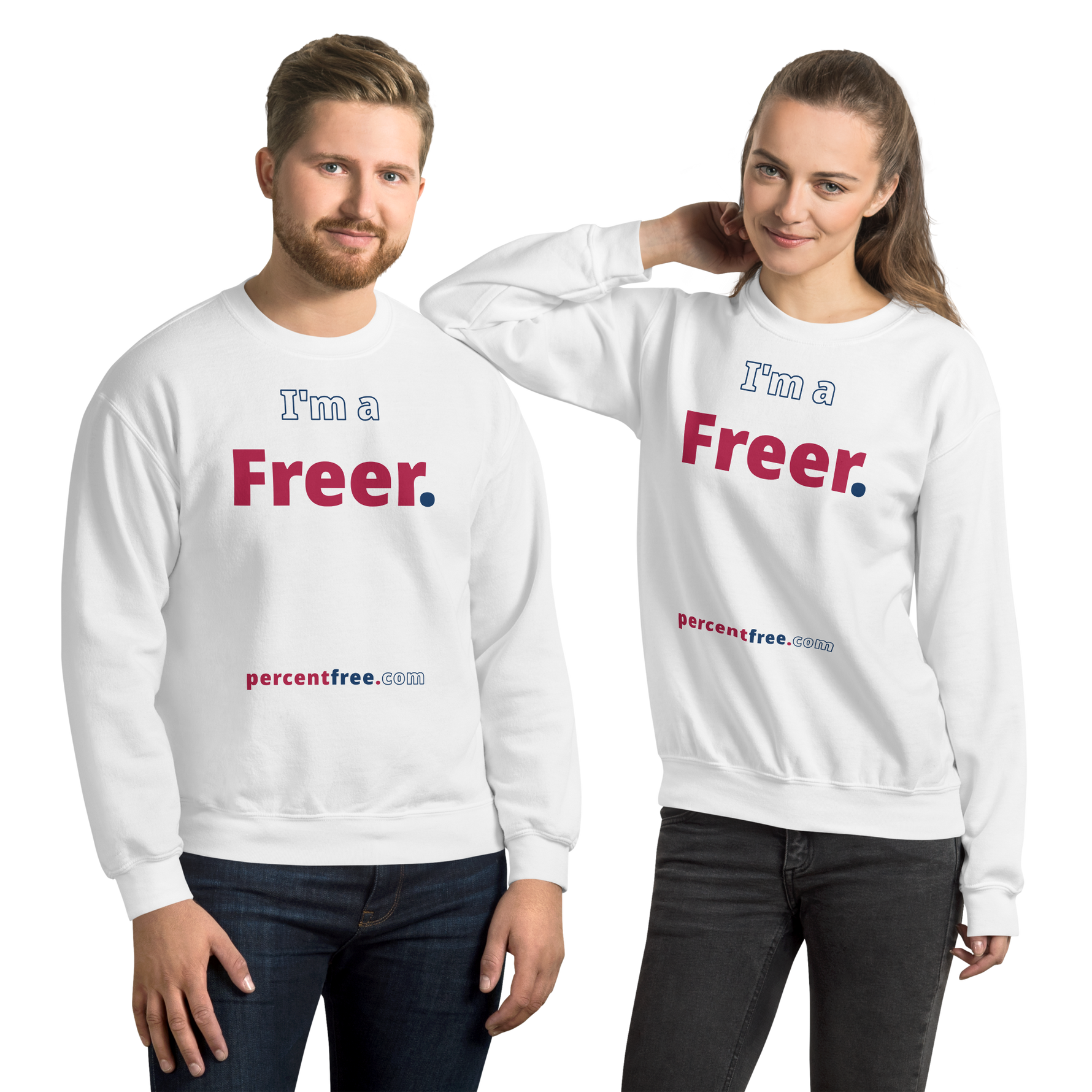 I'm a Freer. - Unisex Freedom Sweatshirt 