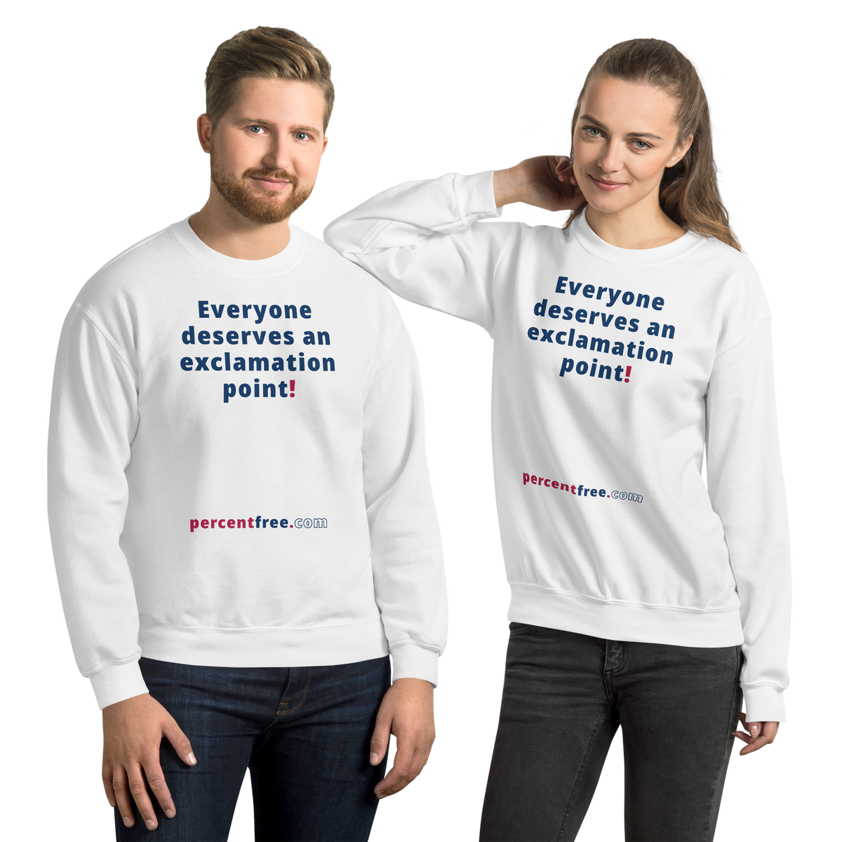 Everyone deserves an exclamation point! - Unisex Freedom Sweatshirt 