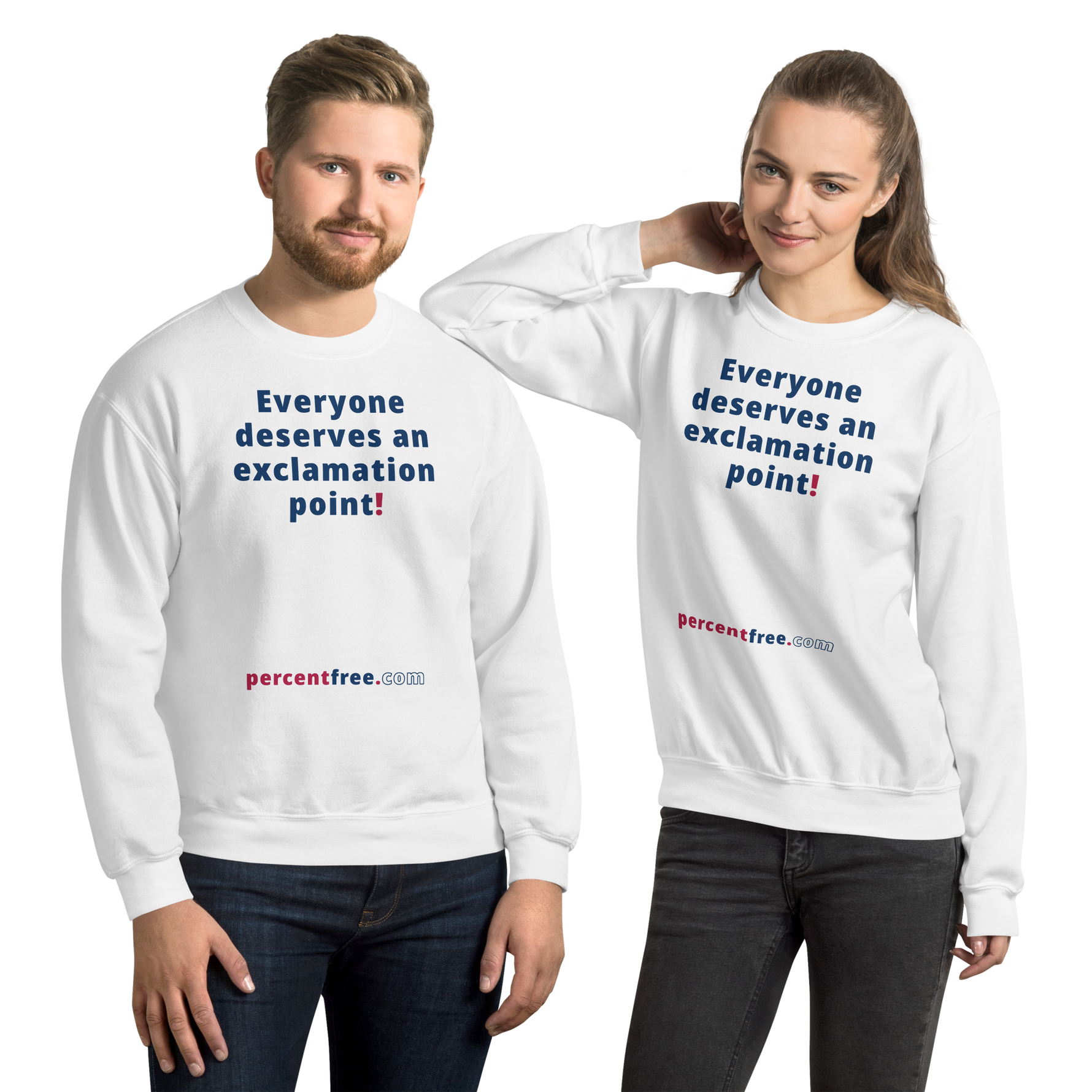 Everyone deserves an exclamation point! - Unisex Freedom Sweatshirt 