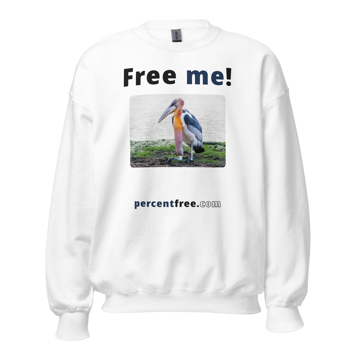 Free me! - marabou stork - Unisex Freedom Sweatshirt 