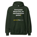 Everyone deserves an exclamation point! - Unisex Freedom Hoodie 