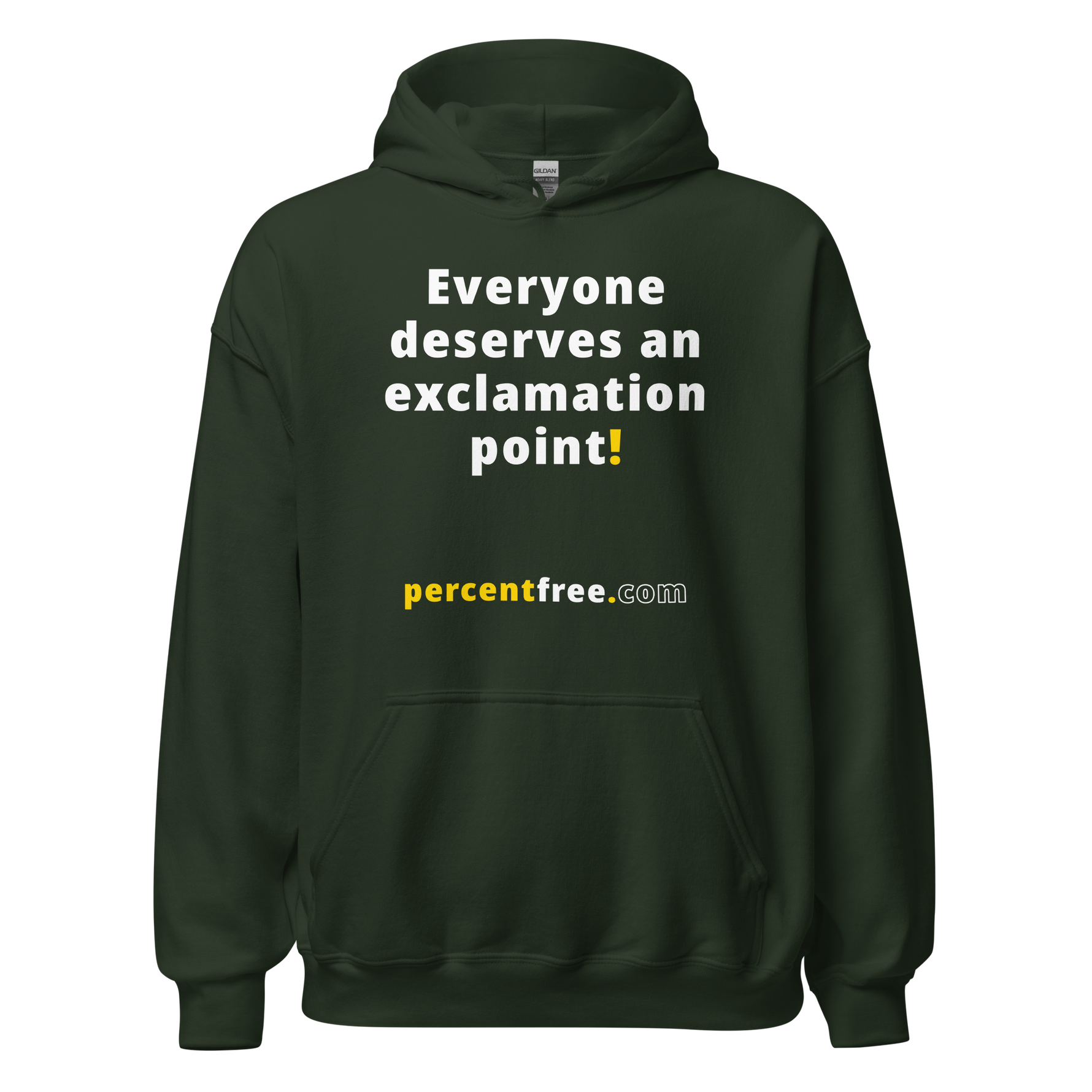 Everyone deserves an exclamation point! - Unisex Freedom Hoodie #forest-green