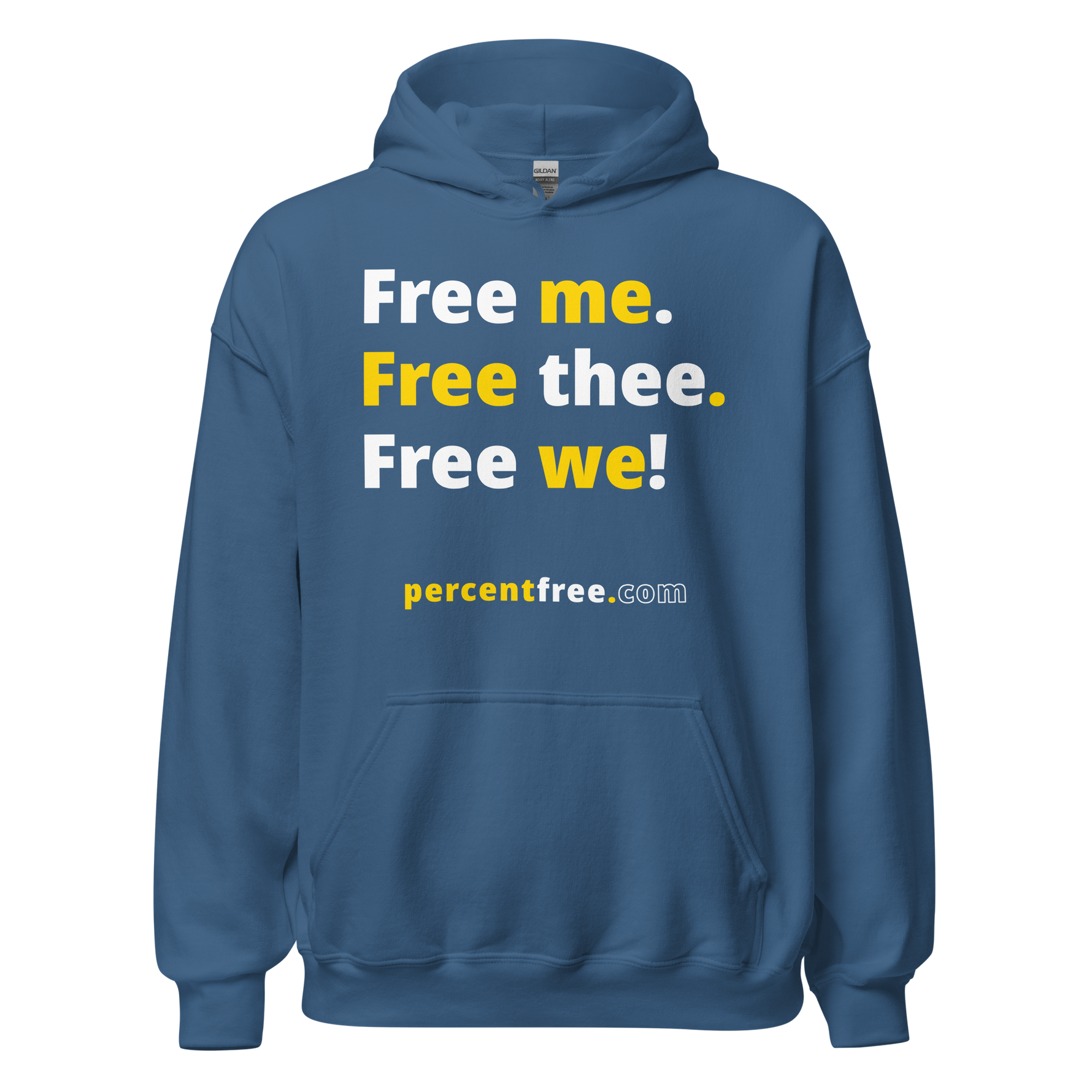 Free me. Free thee. Free we! - Unisex Freedom Hoodie 
