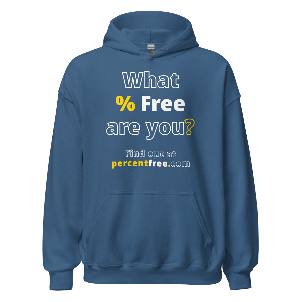 What % Free are you? - Find out at percentfree.com - Unisex Freedom Hoodie 