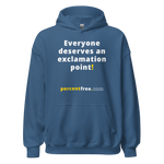 Everyone deserves an exclamation point! - Unisex Freedom Hoodie 