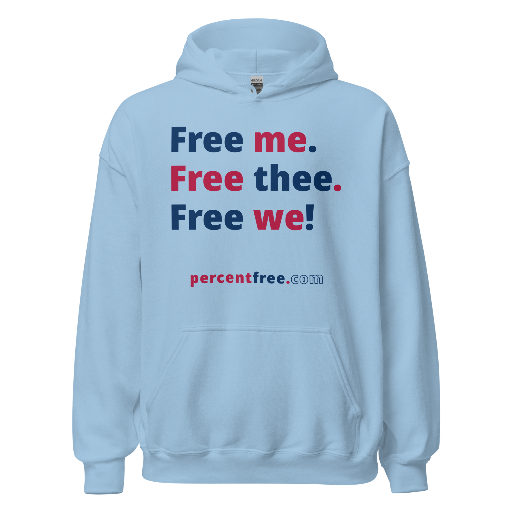 Free me. Free thee. Free we! - Unisex Freedom Hoodie 