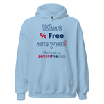What % Free are you? - Find out at percentfree.com - Unisex Freedom Hoodie 