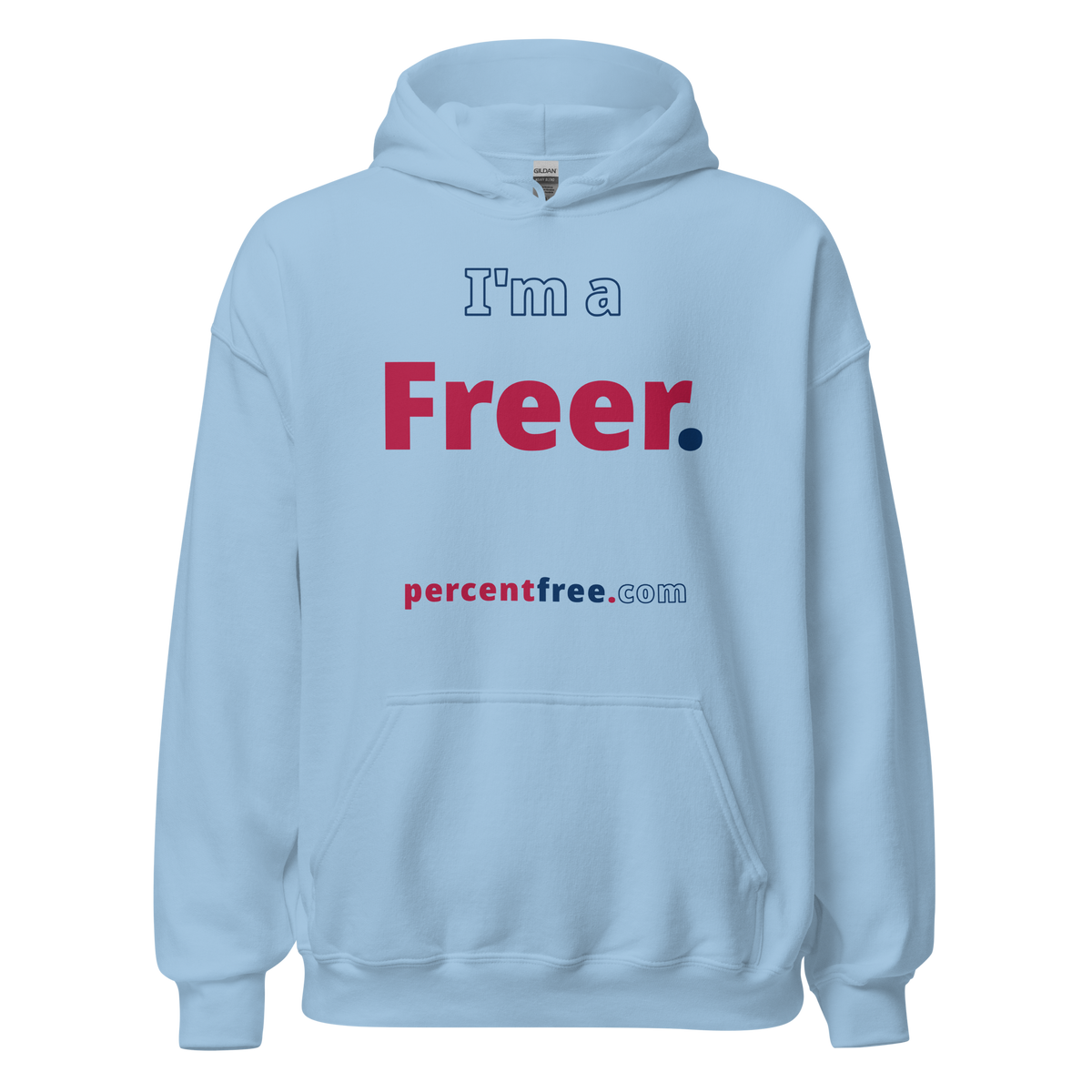 I'm a Freer. - Unisex Freedom Hoodie 