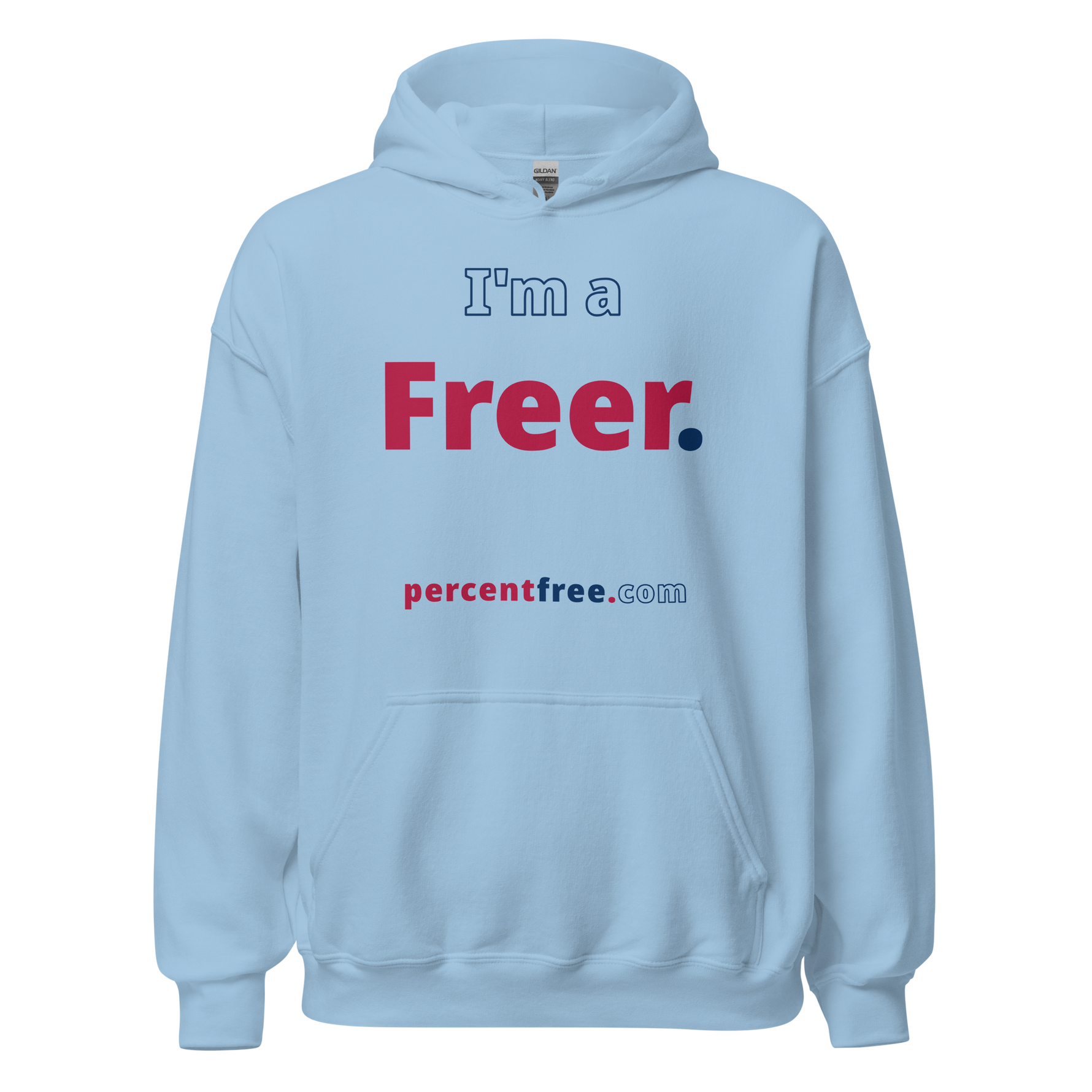 I'm a Freer. - Unisex Freedom Hoodie 