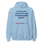 Everyone deserves an exclamation point! - Unisex Freedom Hoodie 