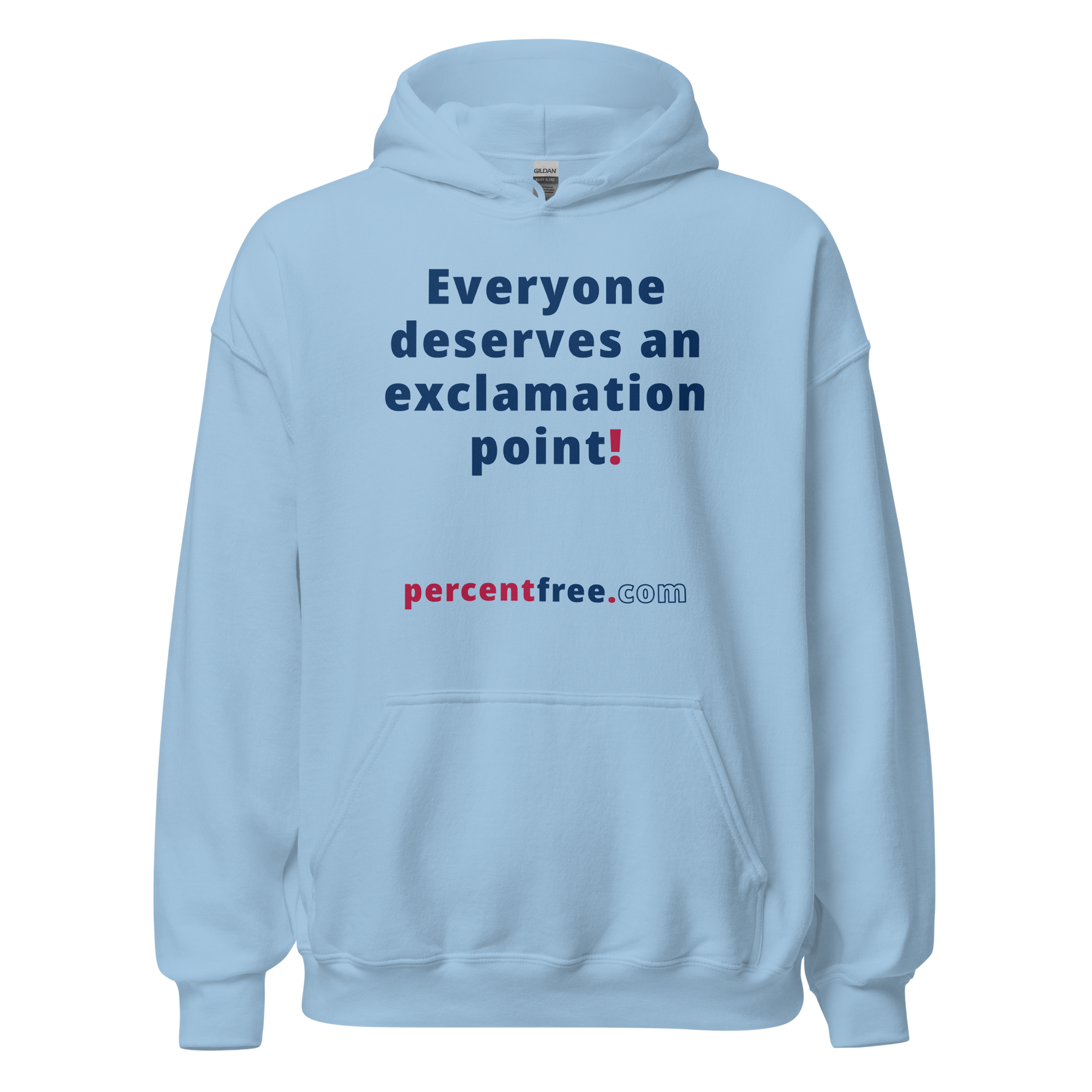 Everyone deserves an exclamation point! - Unisex Freedom Hoodie 