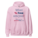 What % Free are you? - Find out at percentfree.com - Unisex Freedom Hoodie 
