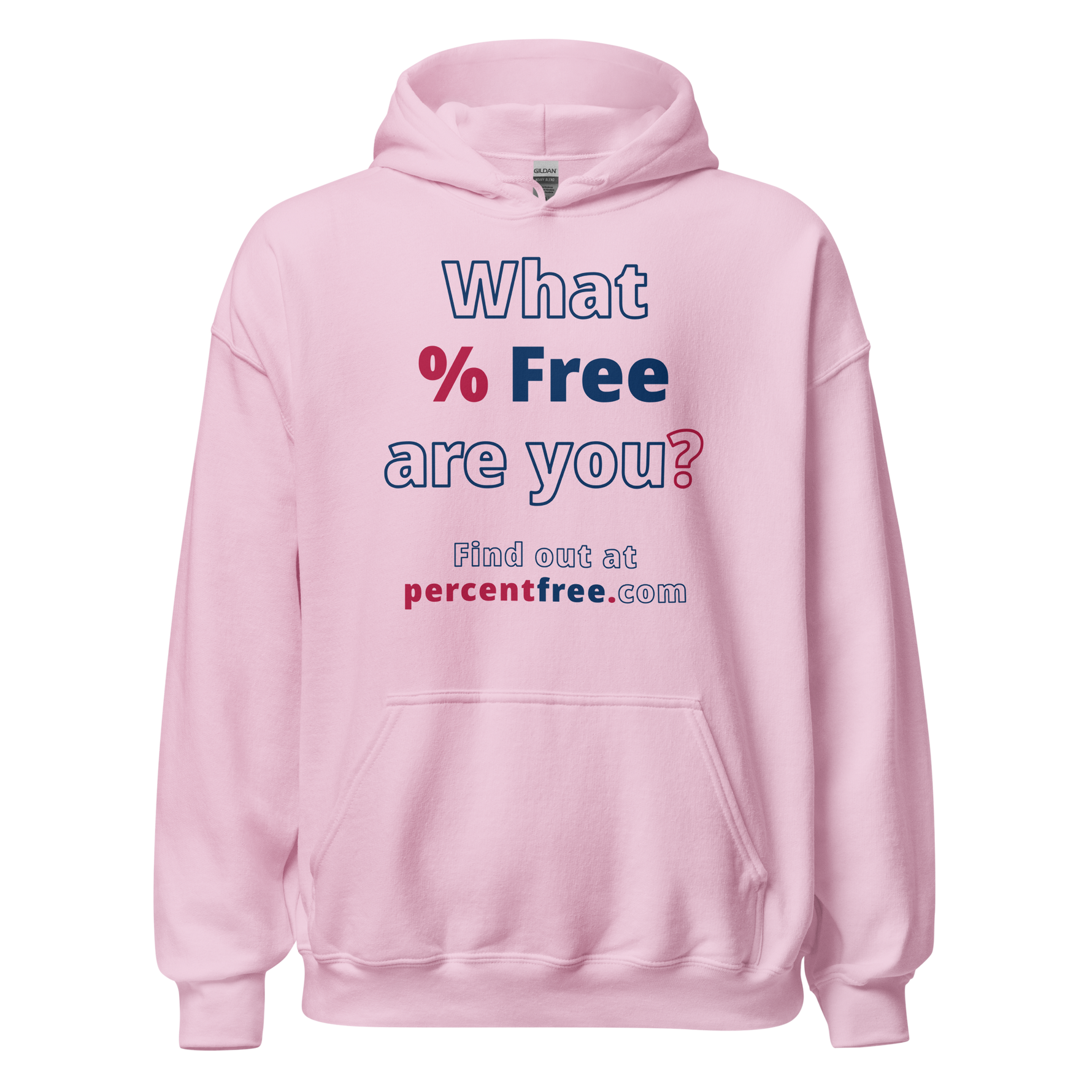 What % Free are you? - Find out at percentfree.com - Unisex Freedom Hoodie 