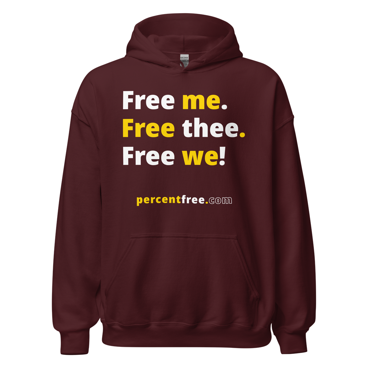 Free me. Free thee. Free we! - Unisex Freedom Hoodie 