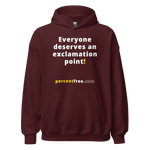 Everyone deserves an exclamation point! - Unisex Freedom Hoodie 