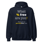 What % Free are you? - Find out at percentfree.com - Unisex Freedom Hoodie 