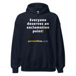 Everyone deserves an exclamation point! - Unisex Freedom Hoodie 