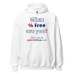 What % Free are you? - Find out at percentfree.com - Unisex Freedom Hoodie 