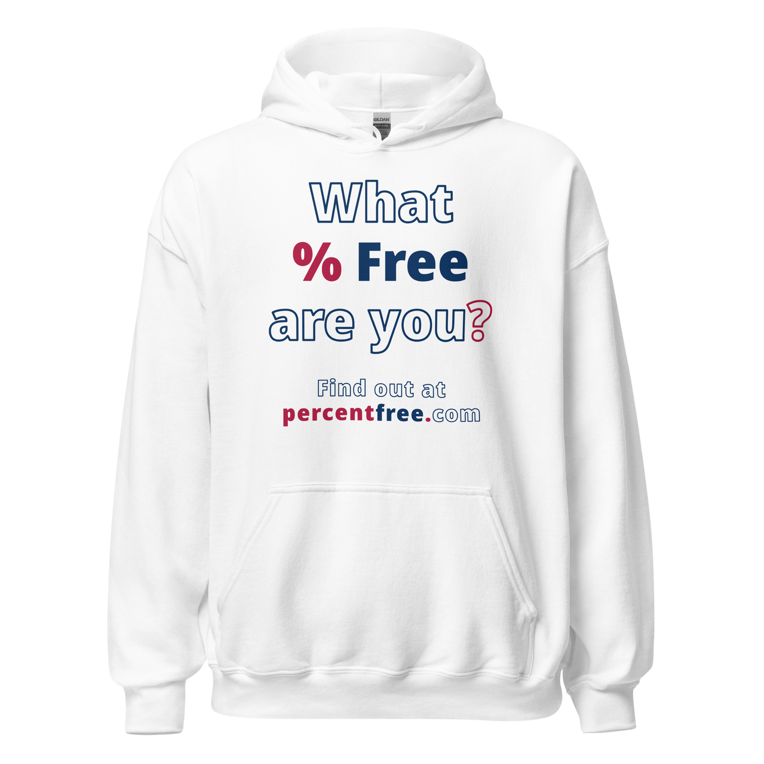 What % Free are you? - Find out at percentfree.com - Unisex Freedom Hoodie 
