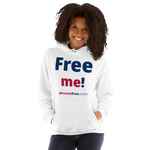 Free me! - Unisex Freedom Hoodie 