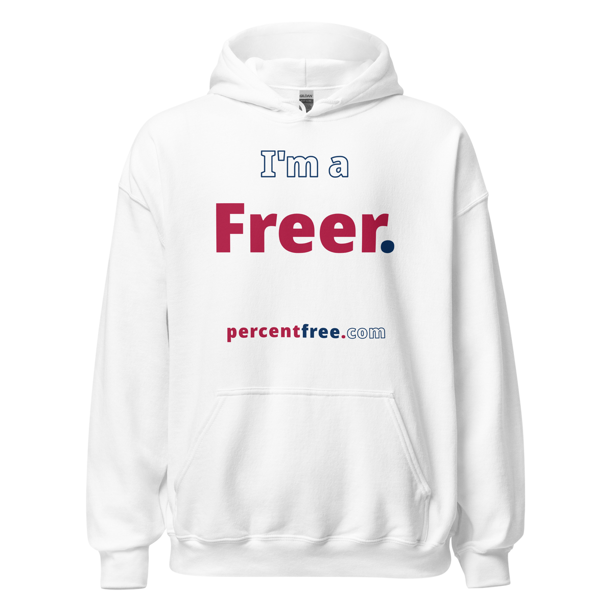 I'm a Freer. - Unisex Freedom Hoodie 