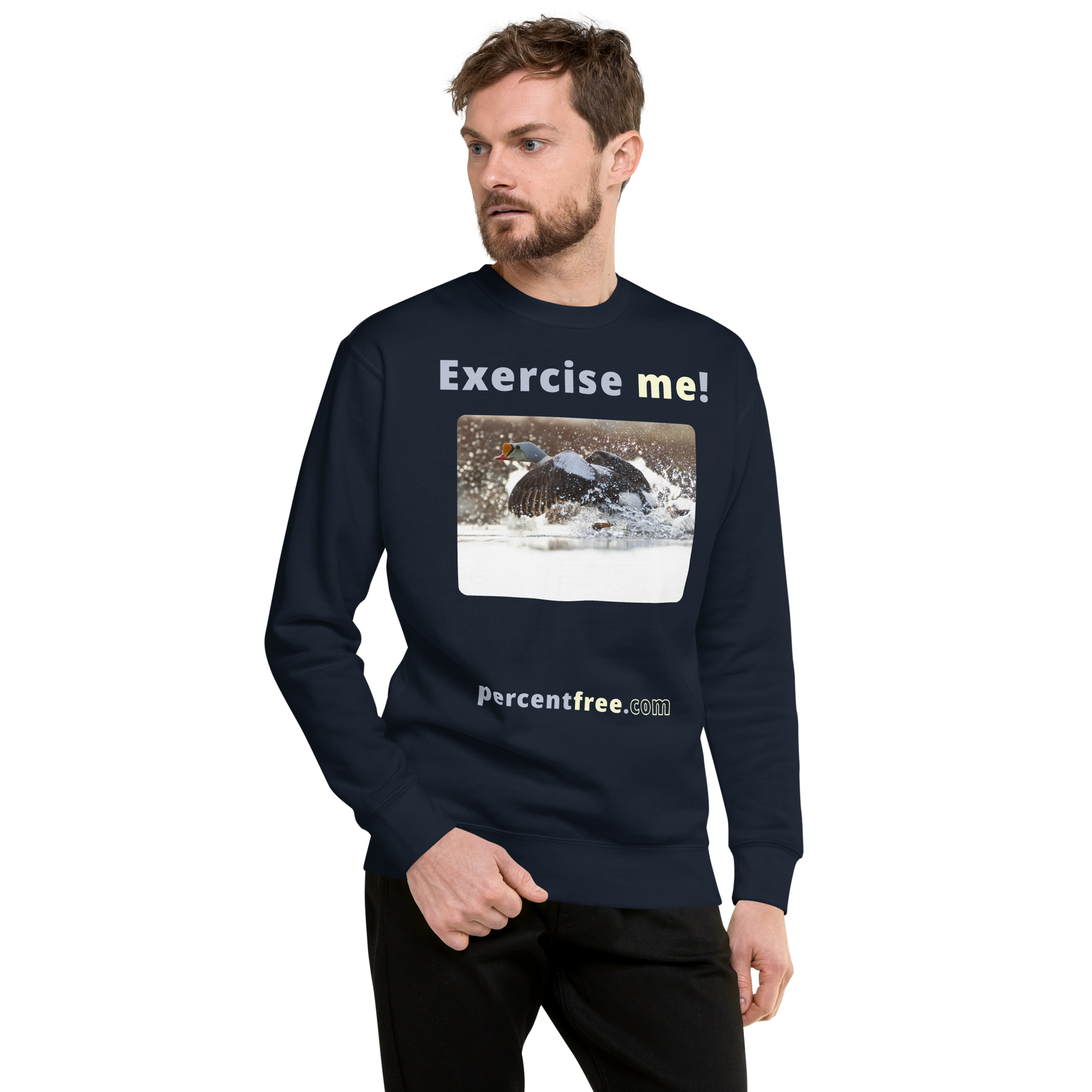 Exercise me! - king eider taking off - unisex premium freedom sweatshirt 