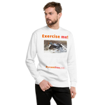 Exercise me! - king eider taking off - unisex premium freedom sweatshirt 