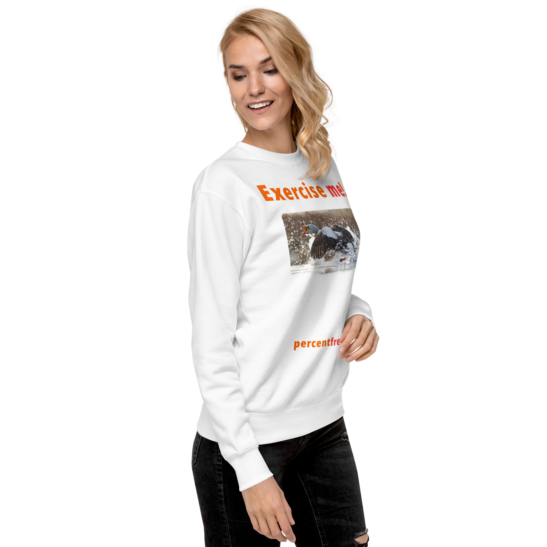 Exercise me! - king eider taking off - unisex premium freedom sweatshirt 