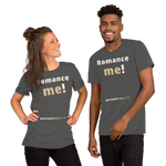 Romance me! - Unisex Romance T-shirt 