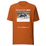 Exercise me! - king eider taking off - unisex freedom T-shirt 