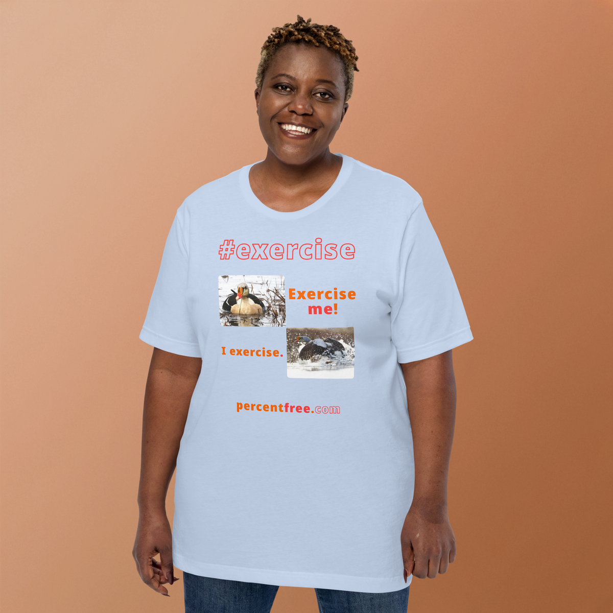 Exercise me! - king eider floating - I exercise. - king eider taking off - unisex freedom T-shirt 