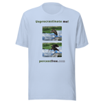 Unprocrastinate me! - limpkin preening - limpkin foraging - Unisex Freedom T-shirt 