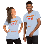 Exercise me! - Unisex Exercise T-shirt 