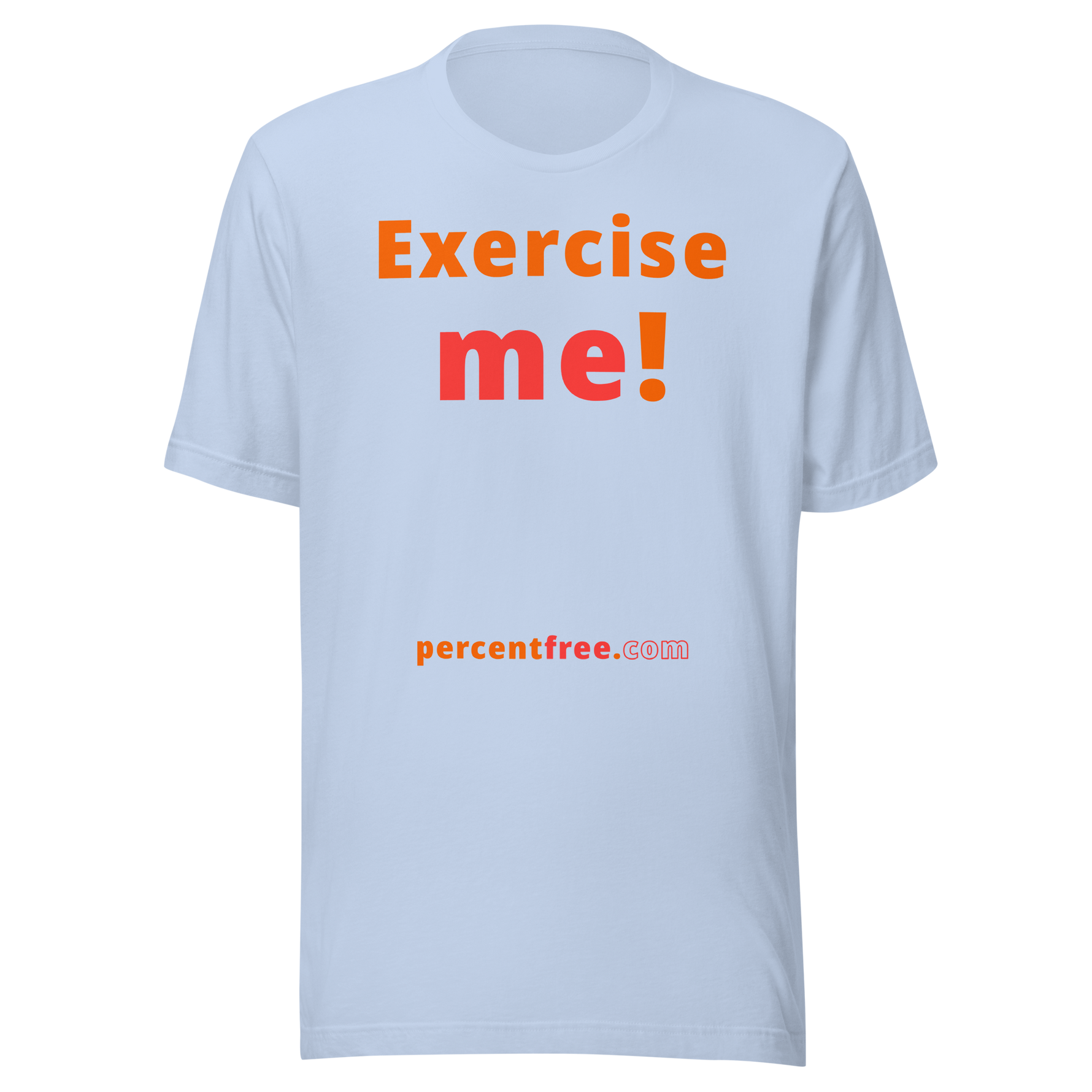 Exercise me! - Unisex Exercise T-shirt 