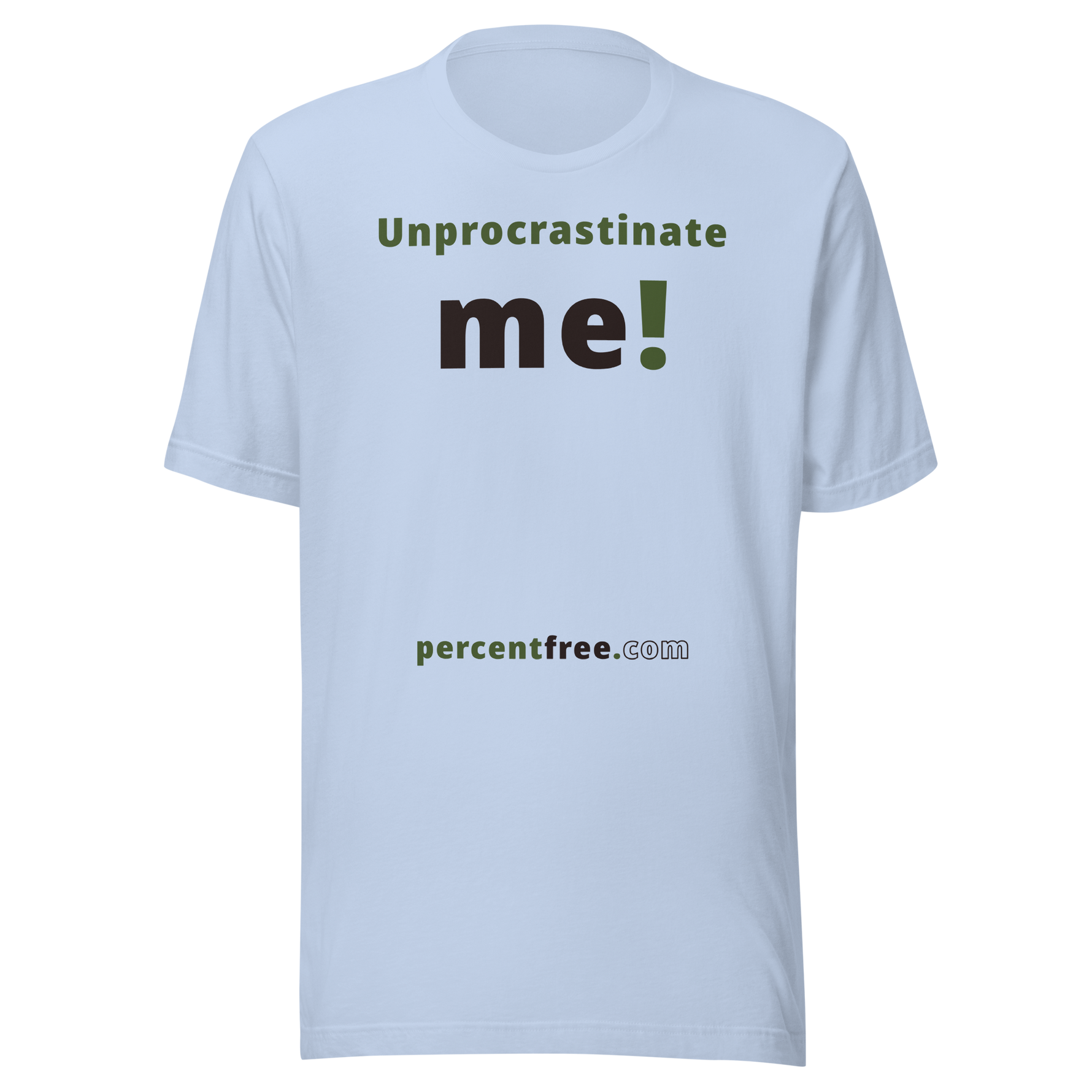 Unprocrastinate me! - Unisex Procrastination T-shirt #baby-blue