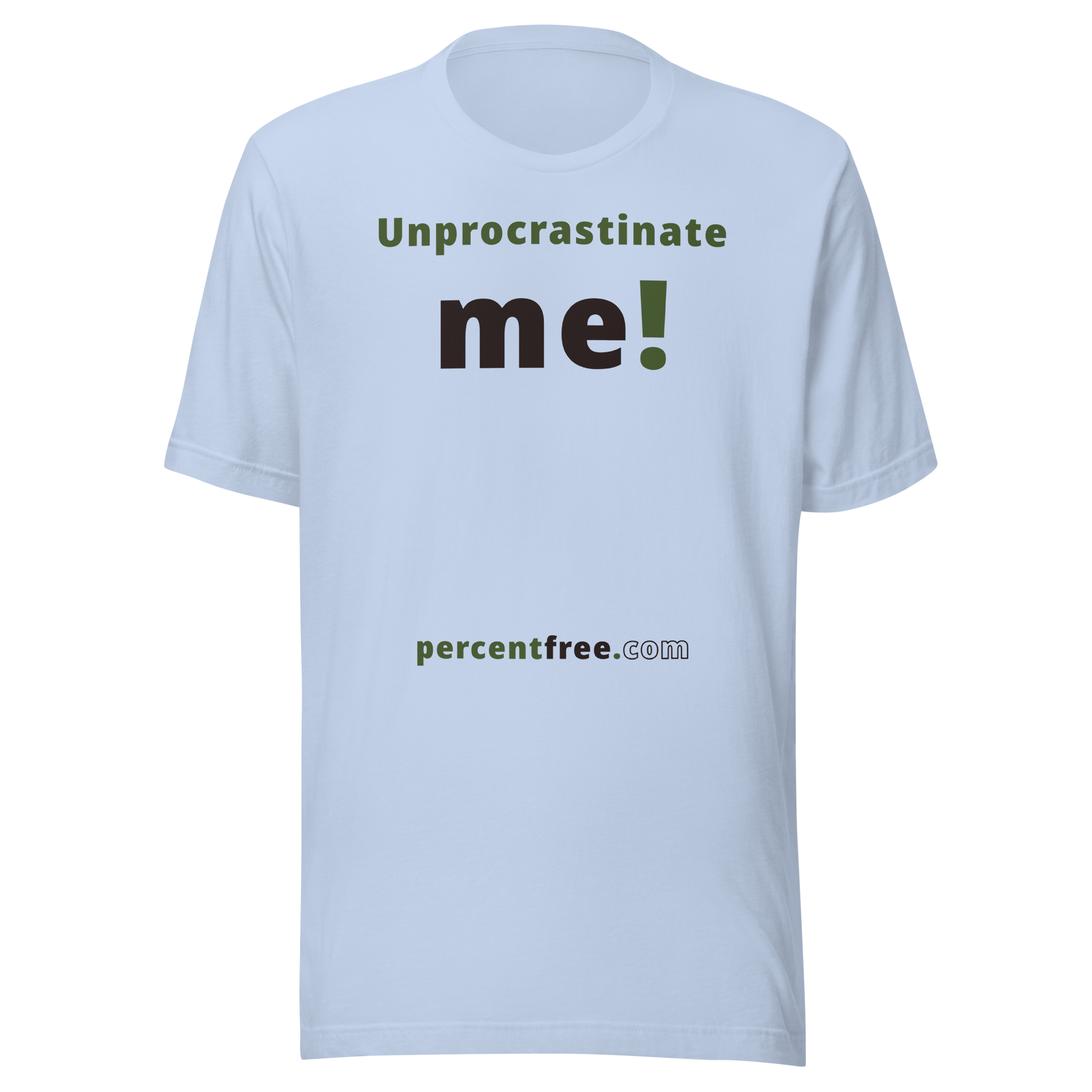 Unprocrastinate me! - Unisex Procrastination T-shirt #baby-blue
