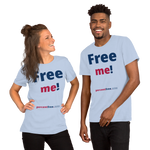 Free me! - Unisex Freedom T-shirt 