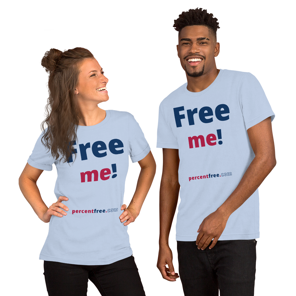 Free me! - Unisex Freedom T-shirt 