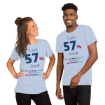 I am 57% free! - What % Free are you? - Unisex Freedom T-shirt 