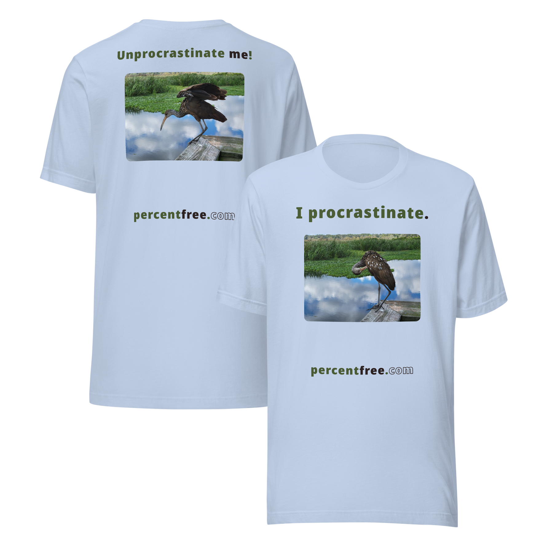 Unisex Freedom T-shirt - I procrastinate. - limpkin preening - Unprocrastinate me! - limpkin foraging #baby-blue