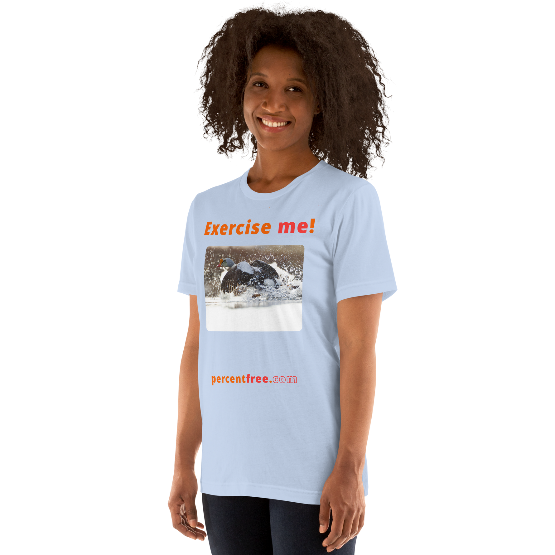 Exercise me! - king eider taking off - unisex freedom T-shirt 