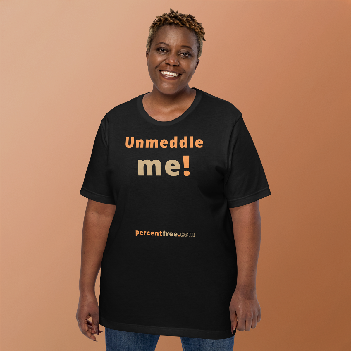 Unmeddle me! - Unisex Freedom T-shirt 