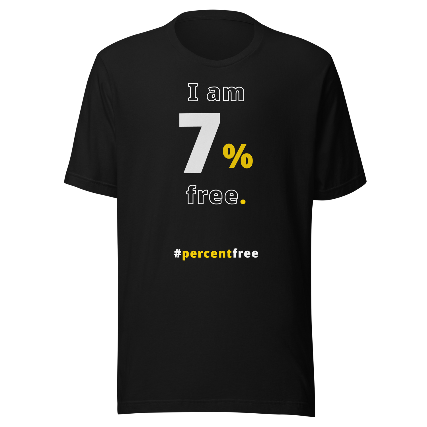 I am 7 percent free. freedom T-shirt 
