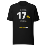 I am 17 percent free. freedom T-shirt 